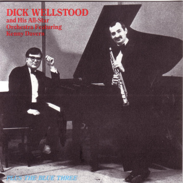 Dick Wellstood And His All-Star Orchestra ("The Blue Three") cover art
