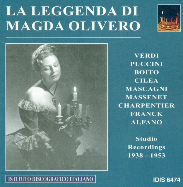 Vocal Recital: Magda Olivero - Puccini, G. / Cilea, F. / Boito, A. / Verdi, G. / Puccini, G. / Charpentier, G. / Massenet, J. / Franck, C. (1938-1953) cover