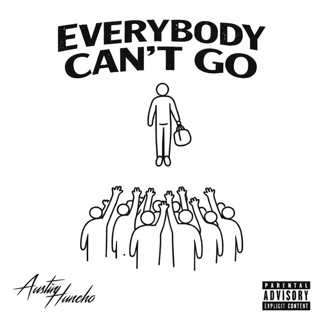 Everybody Can't Go