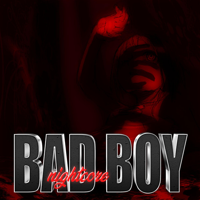 bad boy nightcore (Real Version) cover art