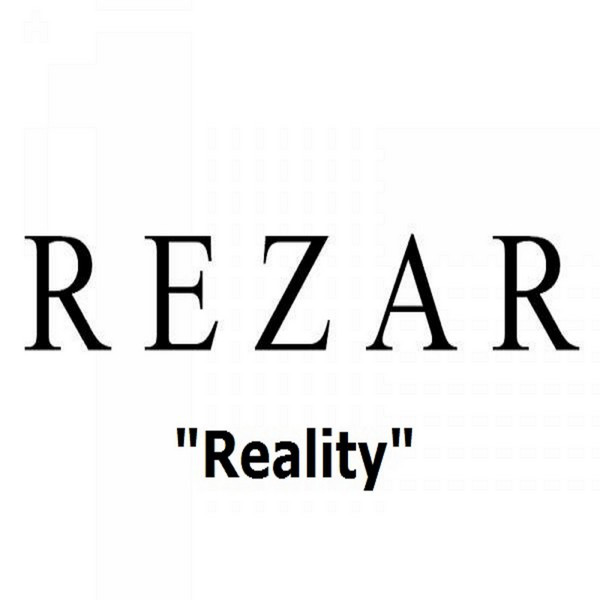 Reality - Album by R E Z A R | Spotify