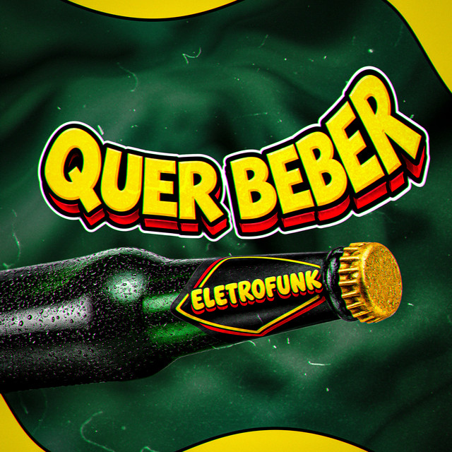 Quer Beber Eletrofunk