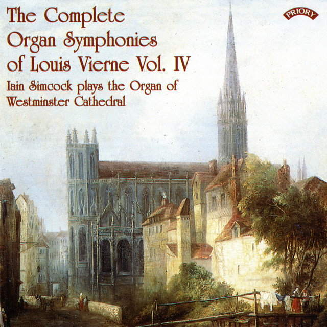 The Complete Organ Symphonies of Louis Vierne, Vol. 4 cover art