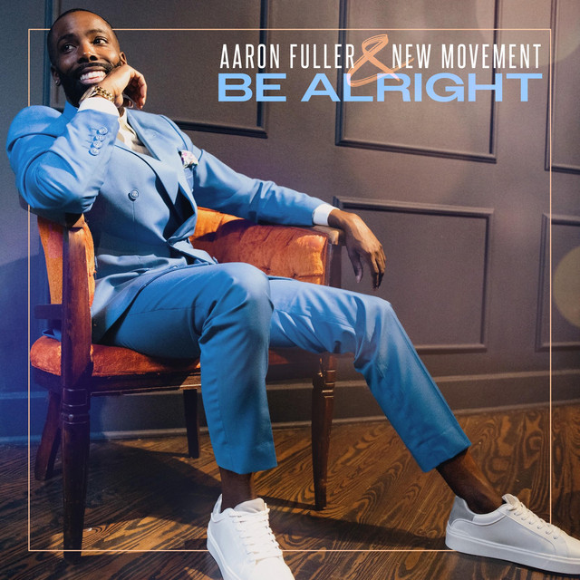 Aaron Fuller & New Movement
