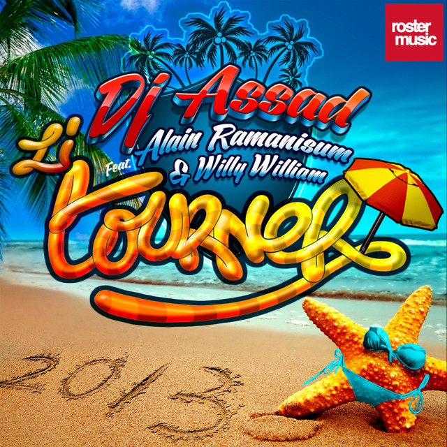 Li Tourner 2013 (feat. Alain Ramanisum & Willy William) - Extended Version