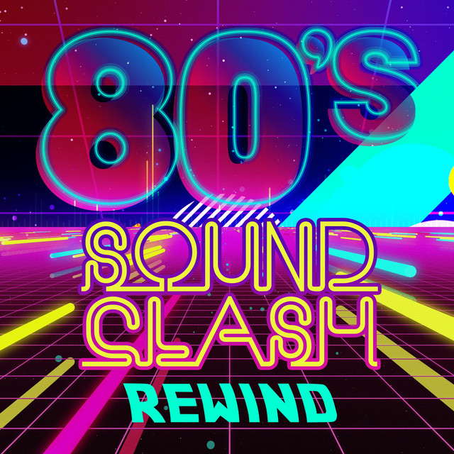 80s Sound Clash - Rewind - Compilation by Various Artists | Spotify