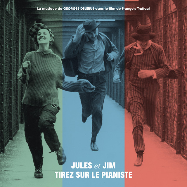 The François Truffaut Soundtracks: Jules & Jim - Tirez Sur Le Pianiste cover art