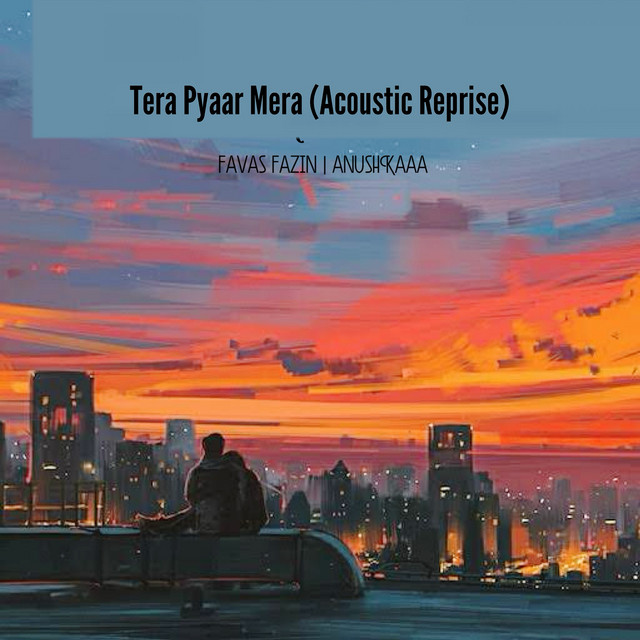 Tera Pyaar Mera (Acoustic Reprise)