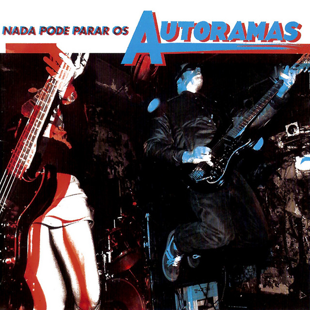 Nada Pode Parar Os Autoramas cover art