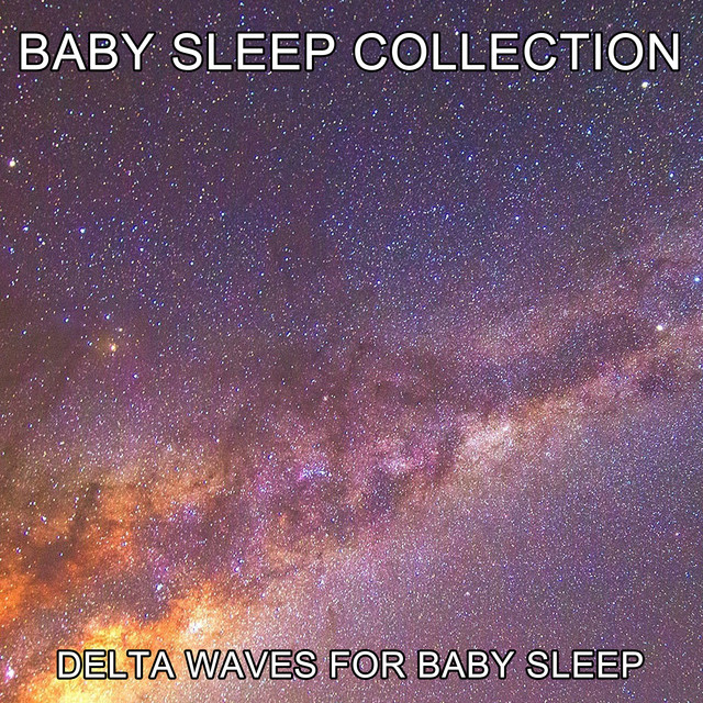 2018 A Baby Sleep Collection - Delta Waves for Baby Sleep cover art