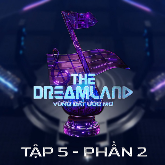 THE DREAMLAND Mùa 1 (Tập 5 - Phần 2)