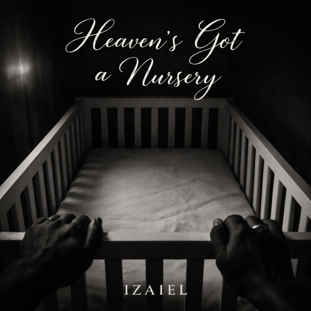 Heaven’s got a nursery