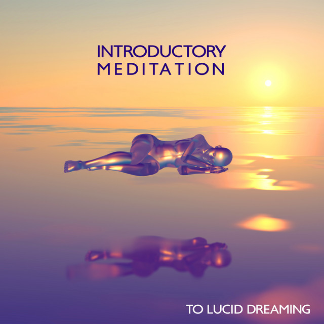 Introductory Meditation To Lucid Dreaming cover art