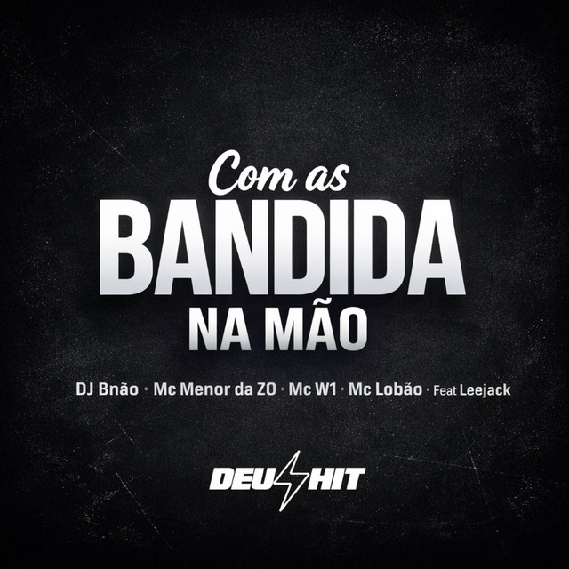 Com as Bandida na Mão