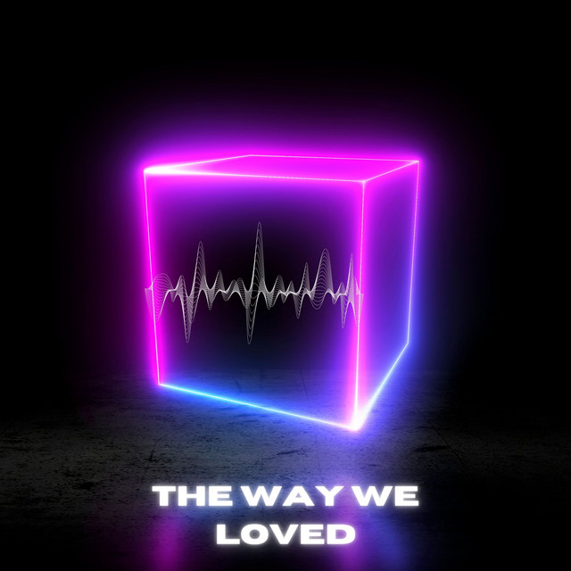 The Way We Loved cover art