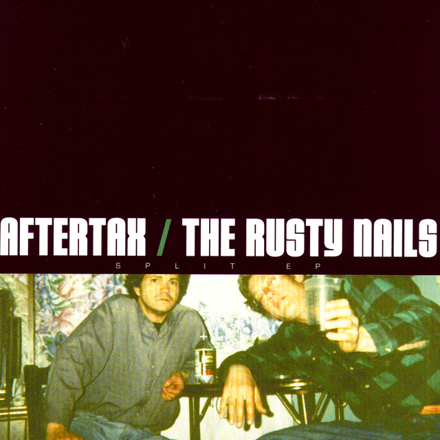 Aftertax / The Rusty Nails