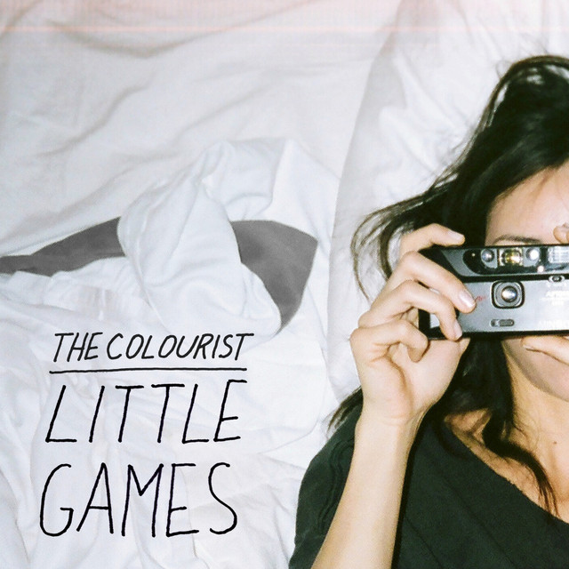 Little Games - song and lyrics by The Colourist | Spotify