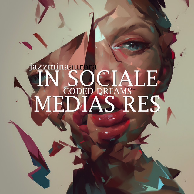 In Sociale Medias Res - Coded Dreams