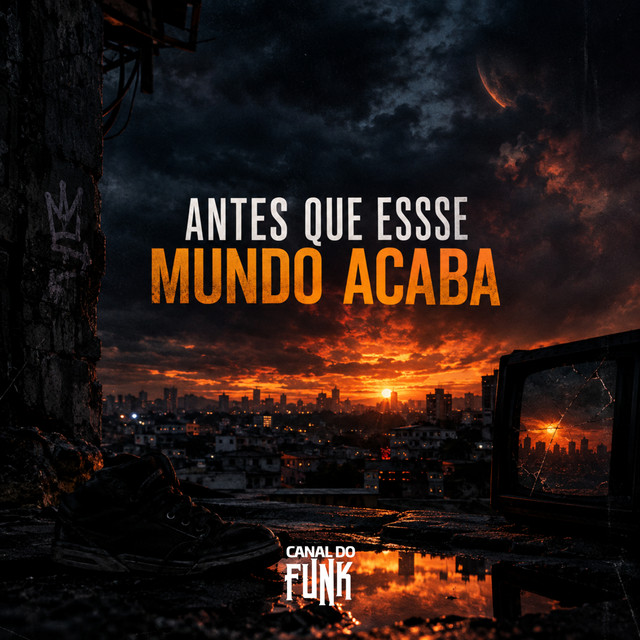 ANTES QUE ESSE MUNDO ACABA