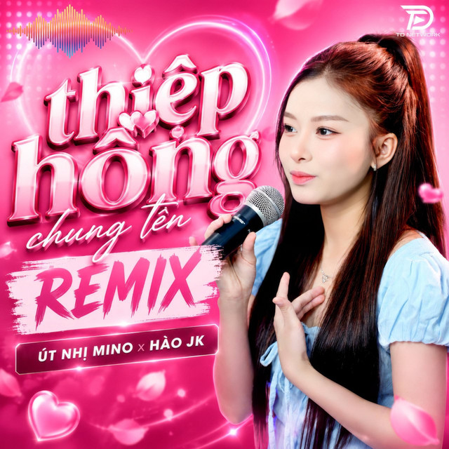 Thiệp Hồng Chung Tên (Remix)