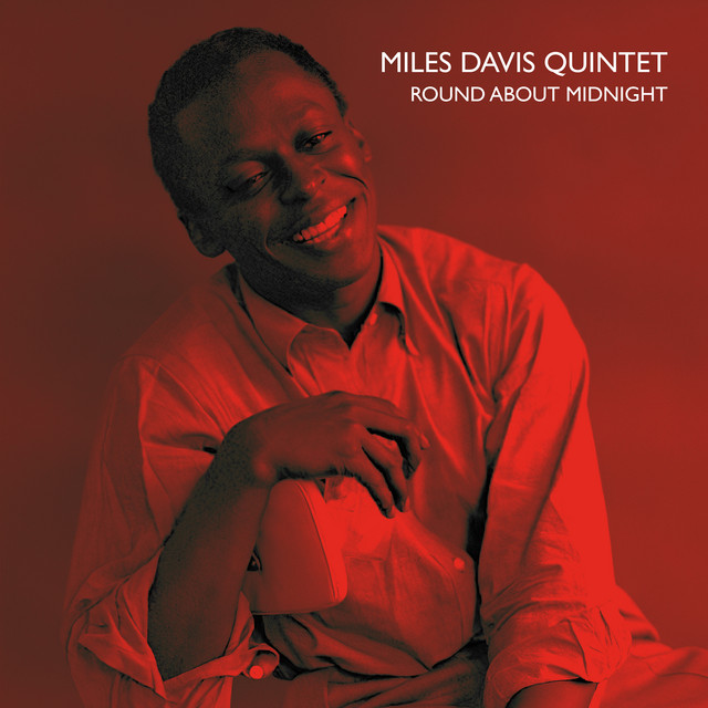 Round About Midnight - Compilation by Miles Davis Quintet | Spotify