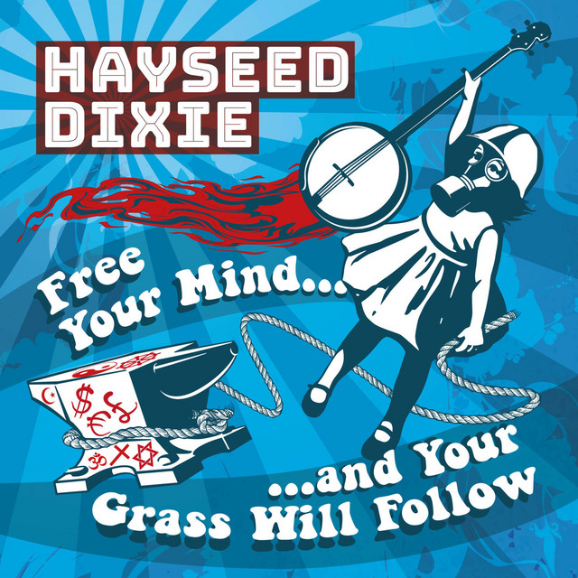 Free Your Mind… And Your Grass Will Follow cover art
