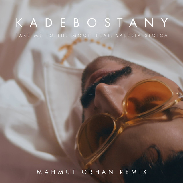 Take Me to the Moon - Mahmut Orhan Remix