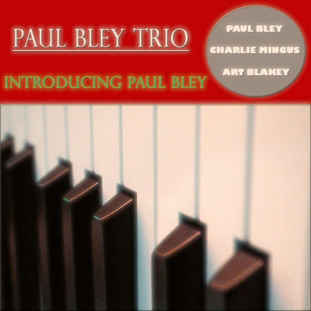 Introducing Paul Bley (Classic Original Album - Remastered) cover art
