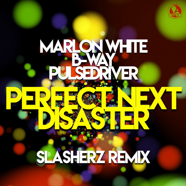 Perfect Next Disaster (Slasherz Remix) cover