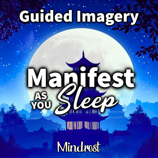 Guided Imagery: Manifest As You Sleep cover art