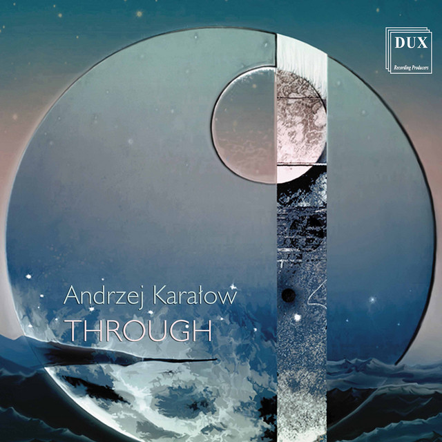 Andrzej Karałow: Through