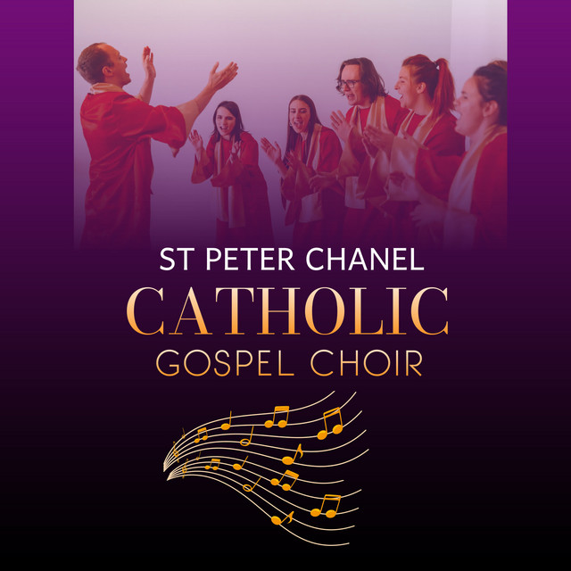 St Peter Chanel Catholic Gospel Choir