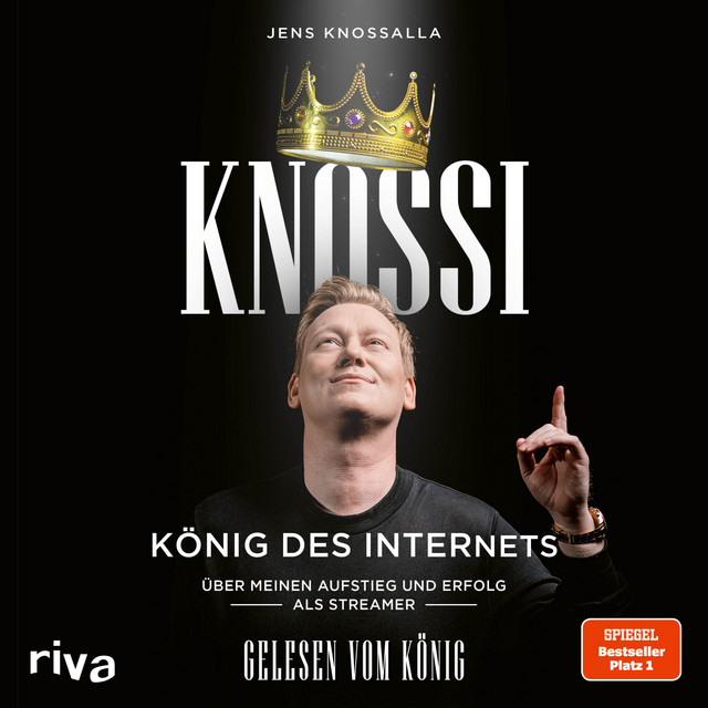 Knossi - König des Internets (Über meinen Aufstieg und Erfolg als Streamer) cover art
