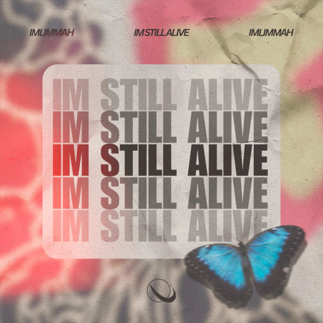 I'm Still Alive
