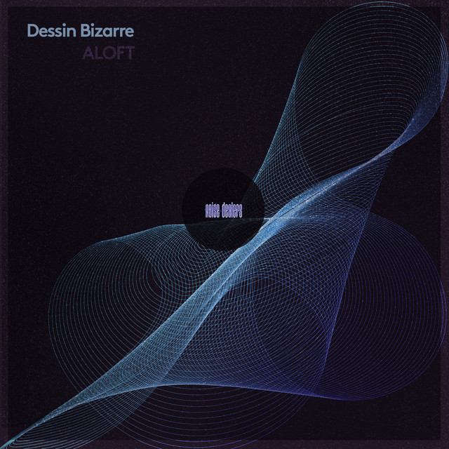 Dessin Bizarre — Aloft cover art