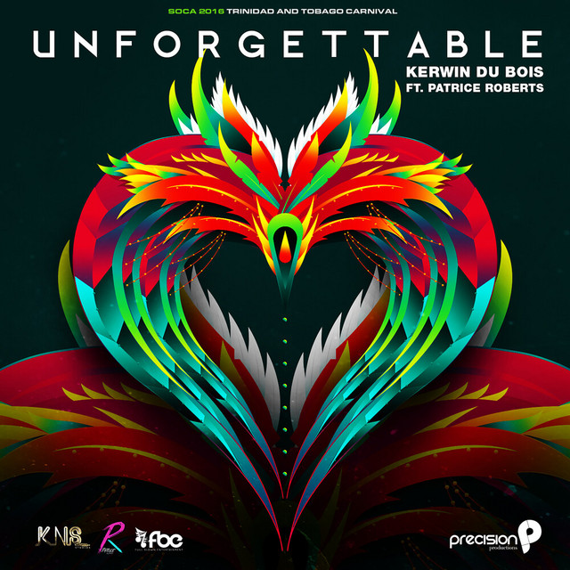 Unforgettable (Soca 2016 Trinidad and Tobago Carnival)