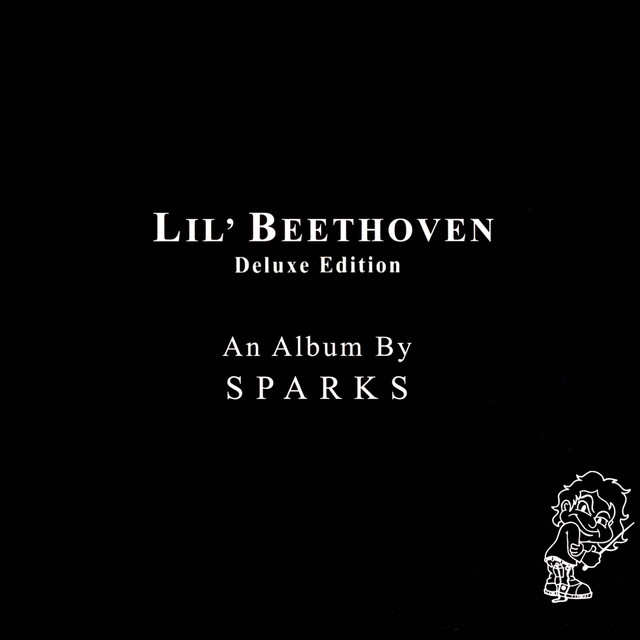Lil' Beethoven (Deluxe Edition) - Album by Sparks | Spotify
