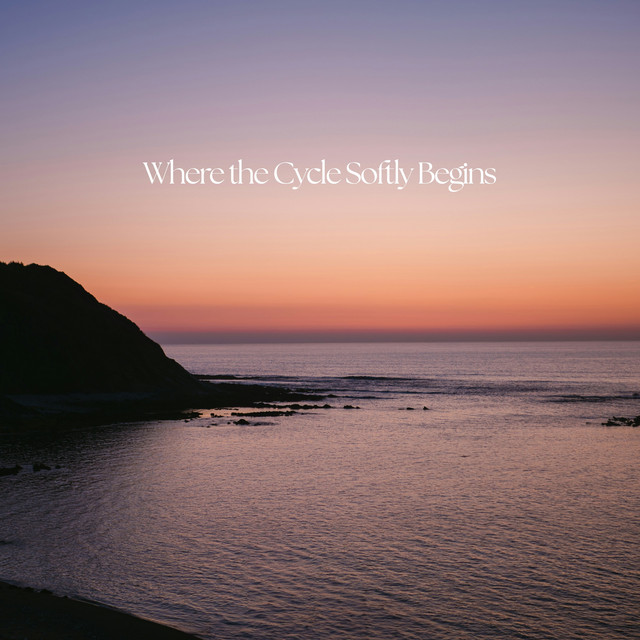 Where the Cycle Softly Begins cover art