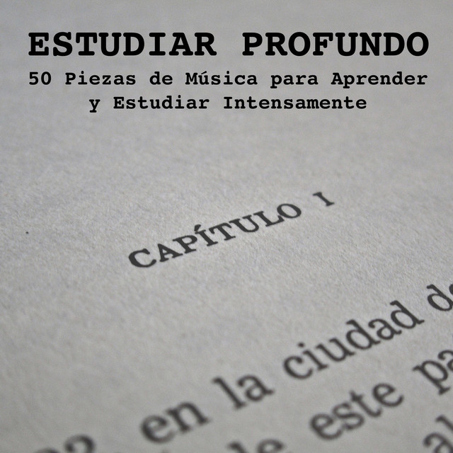 Estudiar Profundo - 50 Piezas de Música para Aprender y Estudiar Intensamente cover art
