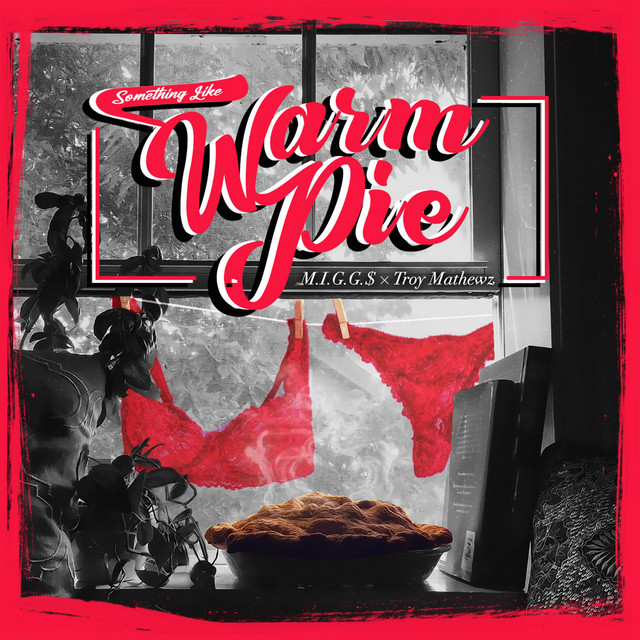 Something Like Warm Pie