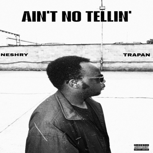 AIN'T NO TELLIN'