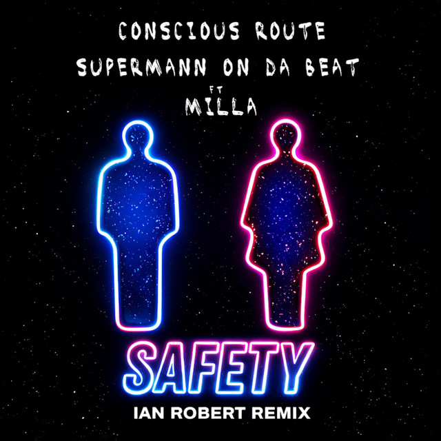 Safety - Ian Robert Remix