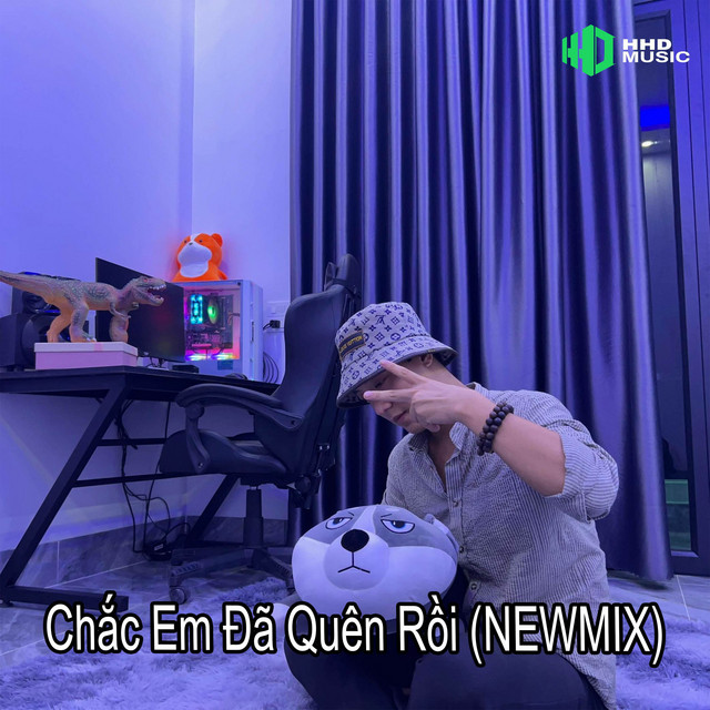 Chắc Em Đã Quên Rồi (New Mix)