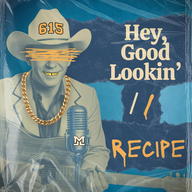 Hey Good Lookin' / Recipe