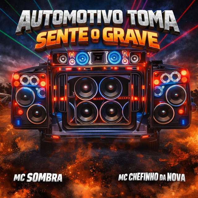 Automotivo Toma Sente o Grave