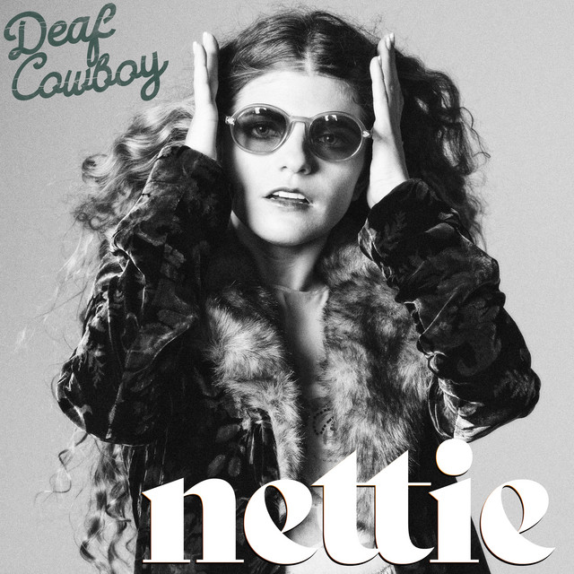 Deaf Cowboy - Single by Nettie | Spotify