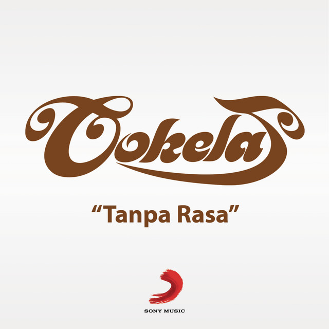 Tanpa Rasa by Cokelat