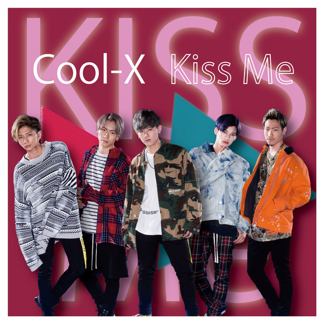Kiss Me - Single by Cool-X | Spotify