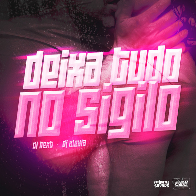 Deixa Tudo No Sigilo