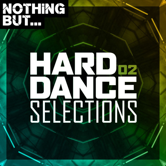 Nothing But... Hard Dance Selections, Vol. 02 cover art